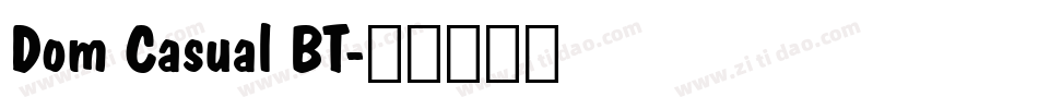 Dom Casual BT字体转换